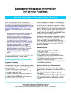 Emergency Response Information for School Facilities National Clearinghouse for Educational Facilities Crisis planning includes making preparations for managing school buildings, grounds, occupants, and rescue and recove