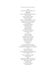 Pinnacle Award Winners: Amgen Beth Israel Deaconess Medical Center Biogen Idec BioMed Realty Blue Cross Blue Shield of Massachusetts