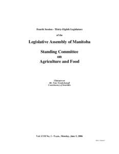 Politics of Manitoba / Canadian Wheat Board / Jon Gerrard / Manitoba / Politics of Canada / Larry Maguire / Rosann Wowchuk / Food and drink