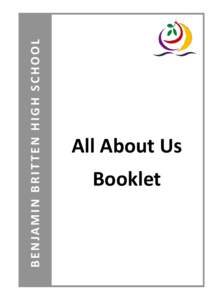 BENJAMIN BRIT TEN HIG H SCHOOL  All About Us Booklet