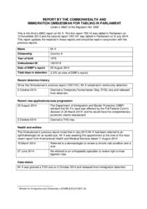 REPORT BY THE COMMONWEALTH AND IMMIGRATION OMBUDSMAN FOR TABLING IN PARLIAMENT Under s 486O of the Migration Act 1958 This is the third s 486O report on Mr X. The first reportwas tabled in Parliament on 13 Novemb