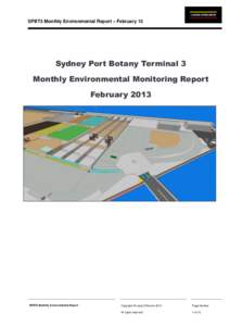 SPBT3 Monthly Environmental Report – February 13  Sydney Port Botany Terminal 3 Monthly Environmental Monitoring Report February 2013