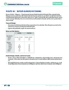 ROUTE 40 | BUTLER-ELMGROVE-TUNNEL Route 40 Butler – Elmgrove – Tunnel operates between Butler Hospital and Kennedy Plaza, primarily along Elmgrove Avenue and the East Side Tunnel. Inbound trips also operate via a six