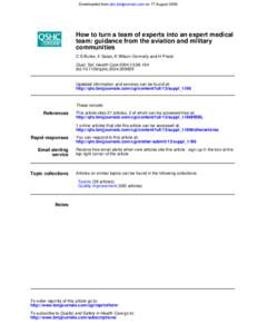 Downloaded from qhc.bmjjournals.com on 17 August[removed]How to turn a team of experts into an expert medical team: guidance from the aviation and military communities C S Burke, E Salas, K Wilson-Donnelly and H Priest