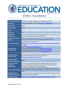 STEM I: Foundation Primary Career Cluster: Science, Technology, Engineering, and Mathematics (STEM)  Consultant: