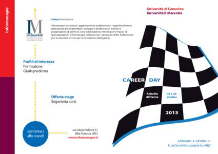 Informanager  Università di Camerino Universitàdi Macerata Settore Formazione Infomanager garantisce l’aggiornamento professionale l’approfondimento