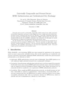 Universally Composable and Forward Secure RFID Authentication and Authenticated Key Exchange Tri van Le, Mike Burmester, Breno de Medeiros Department of Computer Science, Florida State University Tallahassee, Florida, FL