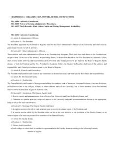 CHAPTER FSU-1 ORGANIZATION, POWERS, DUTIES AND FUNCTIONS FSUUniversity Constitution. FSUWaiver of Certain Administrative Procedures. FSUPublic Records - Final Orders; Index and Listing, Management, A