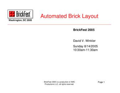 Washington, DCAutomated Brick Layout BrickFest 2005 David V. Winkler Sunday