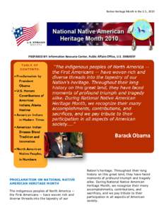 Native Heritage Month in the U.S., 2010  PREPARED BY: Information Resource Center, Public Affairs Office, U.S. EMBASSY PROCLAMATION ON NATIONAL NATIVE AMERICAN HERITAGE MONTH