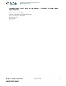 http://oac.cdlib.org/findaid/ark:/13030/c87083tq Online items available The Descriptive Finding Guide for the Theodore C. Macaulay Personal Papers SDASM.SC.0077 Finding aid prepared by Alan Renga