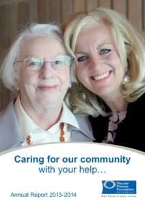 Caring for our community with your help… Annual Report[removed] Contents Macular Disease Foundation Australia ...............................................................................1