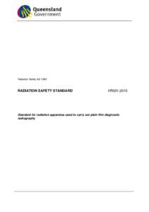 Radiation Safety Standard HR001:2010 Standard for Radiation Apparatus Used to Carry Out Plain Film Diagnostic Radiography