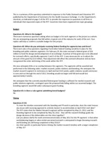 This is a summary of the questions submitted in response to the Public Outreach and Education RFP published by the Department of Commerce for the Health Insurance Exchange. It is the Department’s intention, as indicate