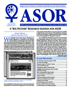 Summer 2009 Volume 59, no. 2 A “Big Picture” Research Agenda for ASOR Øystein LaBianca, ASOR Vice President of CAP