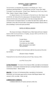 MARSHALL COUNTY COMMISSION JANUARY 8, 2013 The Commission convened this day pursuant to the following call: Brian L. Schambach and Robert Miller, Jr., Commissioners; Jan Pest, County Clerk; Betsy Frohnapfel, County Admin