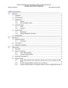 California Department of Technology, Office of Technology Services SECURE CERTIFICATE GUIDELINE Issued: [removed]Tech.Ref No[removed]Table of Contents