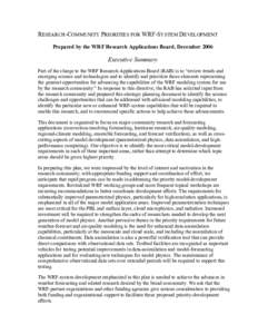 RESEARCH-COMMUNITY PRIORITIES FOR WRF-SYSTEM DEVELOPMENT Prepared by the WRF Research Applications Board, December 2006 Executive Summary Part of the charge to the WRF Research Applications Board (RAB) is to “review tr