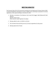 MEETING MINUTES The Executive Order[removed]Procurement Committee for the Department of Human Services (DHS) Vocational Rehabilitation Management System (VRMS) project, pertaining to preparation of contract negotiations,