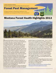 Forestry Assistance Bureau Montana Department of Natural Resources & Conservation Forest Pest Management Montana Forest Health Highlights 2013