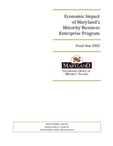 FY2012 Economic Impact of Maryland’s  Minority Business Enterprise Program