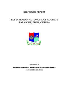 SELF STUDY REPORT  FAKIR MOHAN AUTONOMOUS COLLEGE BALASORE, 756001, ODISHA  Submitted to