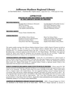 Jefferson-Madison Regional Library 201 East Market Street | Charlottesville, Virginia 22902 | ( | FAXAPPROVED MINUTES OF THE DECEMBER 16, 2013 MEETING OF THE LIBRARY’S BOARD OF TRUSTEES