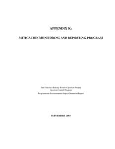 APPENDIX K: MITIGATION MONITORING AND REPORTING PROGRAM San Francisco Estuary Invasive Spartina Project Spartina Control Program Programmatic Environmental Impact Statement/Report