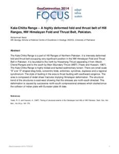 Kala-Chitta Range – A highly deformed fold and thrust belt of Hill Ranges, NW Himalayan Fold and Thrust Belt, Pakistan. Muhammad Awais MS Geology Scholar at National Centre of Excellence in Geology (NCEG), University o