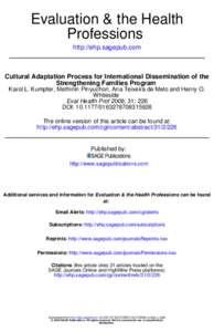 Evaluation & the Health Professions http://ehp.sagepub.com Cultural Adaptation Process for International Dissemination of the Strengthening Families Program
