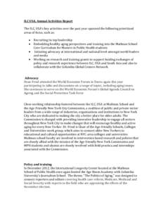 ILC USA, Annual Activities Report The ILC, USA’s key activities over the past year spanned the following prioritized areas of focus, such as: Recruiting its top leadership Embedding healthy aging perspectives and train