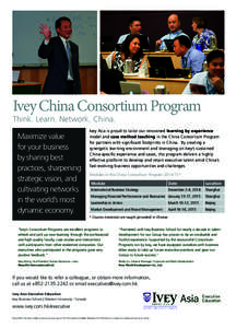 Ivey China Consortium Program Think. Learn. Network. China. Maximize value for your business by sharing best practices, sharpening