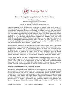   German Heritage Language Schools in the United States Dr. Renate Ludanyi Western Connecticut State University Dr. Na Liu Center for Applied Linguistics, Washington DC