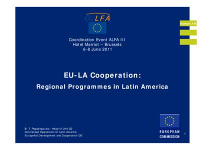 EuropeAid  Coordination Event ALFA III Hotel Marriot – Brussels 6-8 June 2011