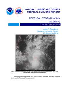 NATIONAL HURRICANE CENTER TROPICAL CYCLONE REPORT TROPICAL STORM HANNA (AL092014) 22 – 28 October 2014