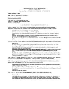 OKLAHOMA STATE SUGAR ART SHOW 2013 SCHEDULE OF EVENTS Tulsa State Fair – LOWER Level – RIVER SPIRIT EXPO BUILDING Friday, September 27, 2018 4:00 - 8:30 p.m. – Registration & Cake Setup Saturday, September 28, 2013
