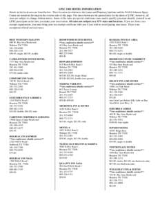 LPSC 2001 HOTEL INFORMATION Hotels in the local area are listed below. Their location in relation to the Lunar and Planetary Institute and the NASA Johnson Space Center are noted on the map on the reverse side of this pa