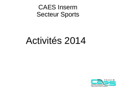 CAES Inserm Secteur Sports Activités 2014  Croisière autogérée dans le pertuis