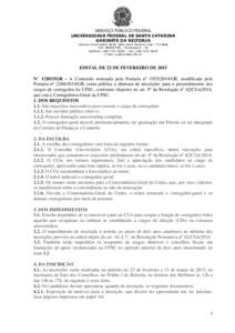 SERVIÇO PÚBLICO FEDERAL UNIVERSIDADE FEDERAL DE SANTA CATARINA GABINETE DA REITORIA Campus Universitário Reitor João David Ferreira Lima - Trindade CEP: Florianópolis - SC Telefone: ( – Fa