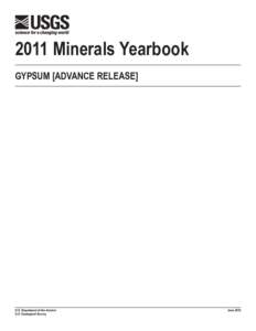 2011 Minerals Yearbook GYPSUM [ADVANCE RELEASE] U.S. Department of the Interior U.S. Geological Survey