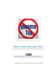 How to Save Income Tax? FOR THE NEWBIES IN THE CORPORATE/SALARIED PROFESSION 