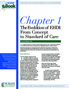 Hearing / Epidemiology / Newborn screening / Congenital hearing loss / The National Center for Hearing Assessment and Management / Screening / Marion Downs / Maternal and Child Health Bureau / Otoacoustic emission / Medicine / Health / Pediatrics