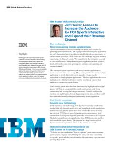 IBM Global Business Services  IBM Master of Business Change Jeff Husvar Looked to Increase the Audience