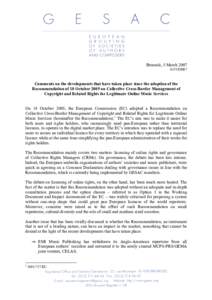 Brussels, 5 March 2007 035VDH07 Comments on the developments that have taken place since the adoption of the Recommendation of 18 October 2005 on Collective Cross-Border Management of Copyright and Related Rights for Leg