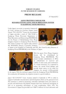EMBASSY OF JAPAN IN THE KINGDOM OF CAMBODIA PRESS RELEASE  29 March2012