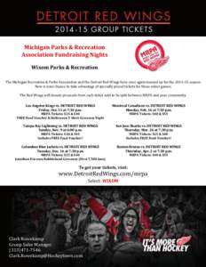 Michigan Parks & Recreation Association Fundraising Nights Wixom Parks & Recreation The Michigan Recreation & Parks Association and the Detroit Red Wings have once again teamed up for the[removed]season. Now is your chan