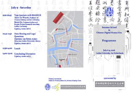 July 9 - Saturday 9:00-10:45 Text Analysis with MARKUS Hilde De Weerdt, Professor of Chinese History, Leiden University