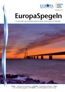 EuropaSpegeln Ett nyhetsbrev från Enterprise Europe Network / europa institutet | Nr[removed]Polen – Prioriterar inre marknaden • e-handel – Handelshinder kartlagda! • Kina - Hett med hållbart byggande • ny tj