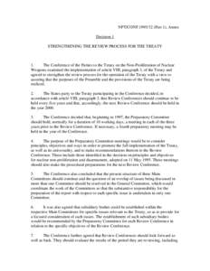 NPT/CONFPart 1), Annex Decision 1 STRENGTHENING THE REVIEW PROCESS FOR THE TREATY 1. The Conference of the Parties to the Treaty on the Non-Proliferation of Nuclear