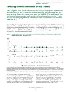 Chapter:	3/Elementary and Secondary Education Section:	Assessment Reading and Mathematics Score Trends NAEP long-term trend results indicate that the average reading and mathematics achievement of 9- and 13-year-olds imp